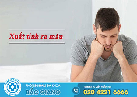 Triệu chứng xuất tinh ra máu nam giới không nên bỏ qua