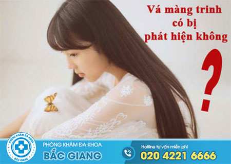Vá màng trinh có bị phát hiện không?